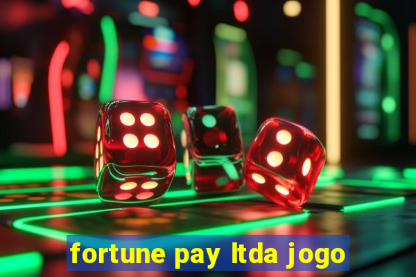 fortune pay ltda jogo